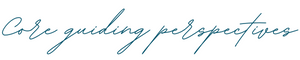 core-guiding-perspectives